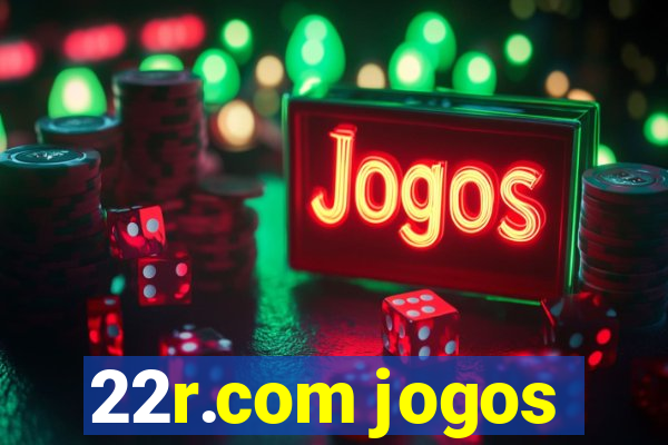 22r.com jogos